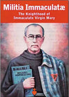 Militia Immaculatae (St. Maximilian Kolbe)
